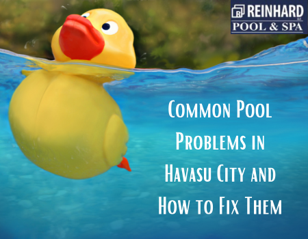 Common Pool Problems in Havasu City and How to Fix Them