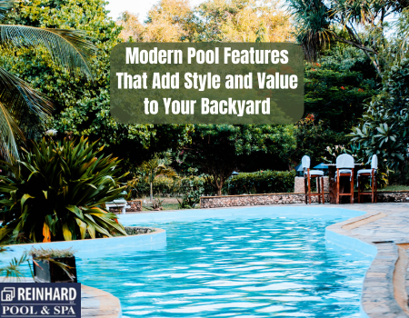 Modern Pool Features That Add Style and Value to Your Backyard