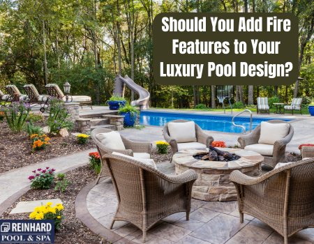 Should You Add Fire Features to Your Luxury Pool Design?