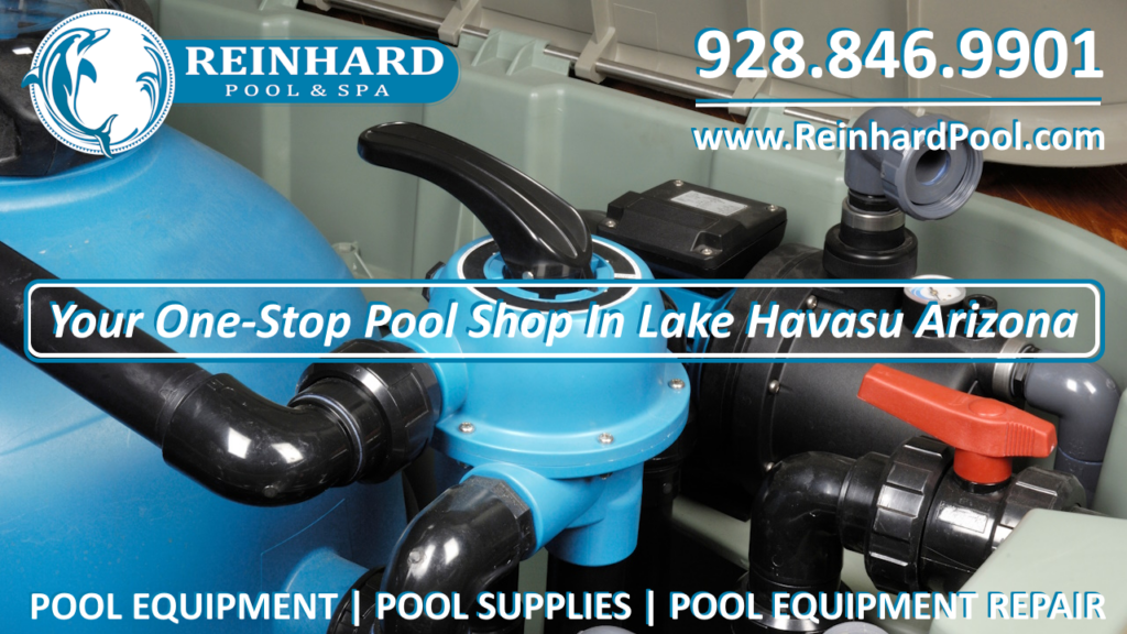 Lake Havasu City Pool Equipment Pool Pump Pool Filter Pool Heater Pool Cleaner Pool Supplies Lake Havasu Arizona