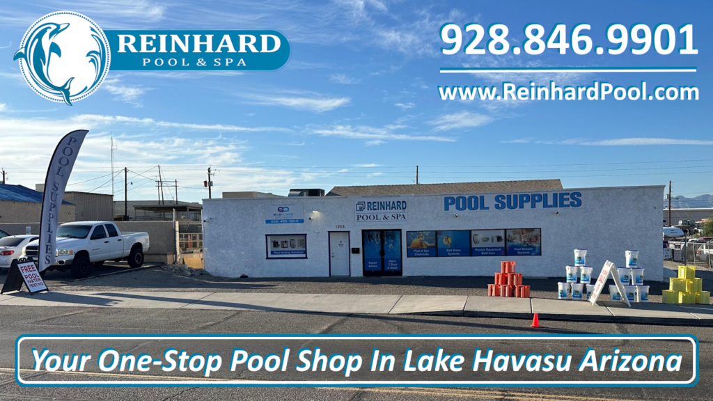 Reinhard Pool & Spa Lake Havasu City, Arizona Pool Store, Pool Supplies, Pool Equipment, and Pool Service