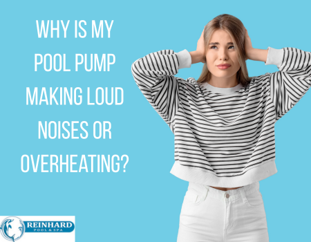 Why is my pool pump making loud noises or overheating?